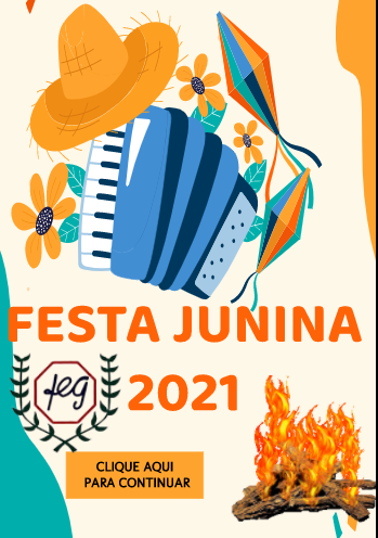 Festa junina 2021 é o novo projeto do 4º ano da FEG