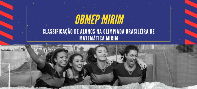 Classificação dos Alunos da FEG na 2a. OBMEP MIRIM 2023